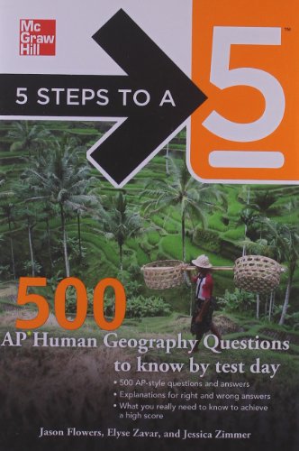 Beispielbild fr 5 Steps to a 5 500 AP Human Geography Questions to Know by Test Day (5 Steps to a 5 on the Advanced Placement Examinations) zum Verkauf von Tudor Cottage Books