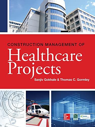 9780071781916: Construction Management of Healthcare Projects