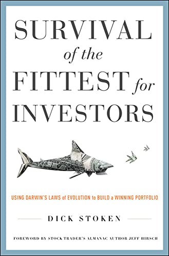 Beispielbild fr Survival of the Fittest for Investors: Using Darwin's Laws of Evolution to Build a Winning Portfolio zum Verkauf von ThriftBooks-Atlanta