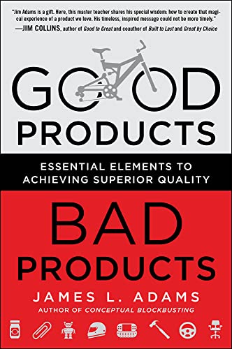 9780071782401: Good Products, Bad Products: Essential Elements to Achieving Superior Quality (BUSINESS BOOKS)