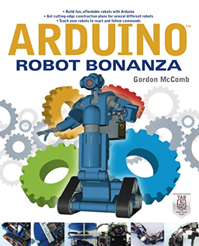 Stock image for Arduino Robot Bonanza for sale by ThriftBooks-Dallas