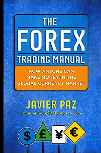 9780071782920: The Forex Trading Manual: The Rules-Based Approach to Making Money Trading Currencies