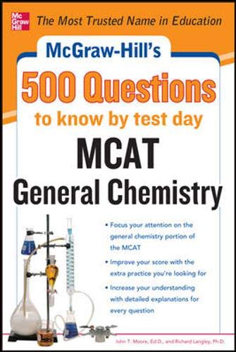 Beispielbild fr McGraw-Hill's 500 MCAT General Chemistry Questions to Know by Test Day (McGraw-Hill's 500 Questions) zum Verkauf von SecondSale