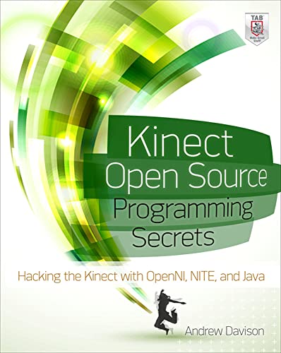 9780071783170: Kinect Open Source Programming Secrets: Hacking The Kinect With Openni, Nite, And Java (ELECTRONICS)