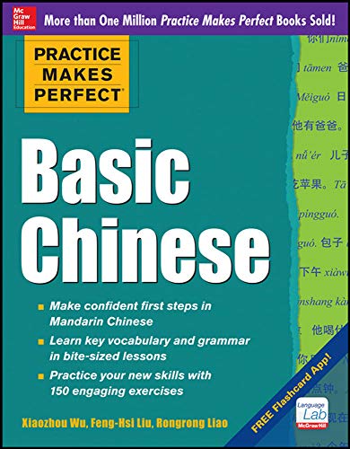 Imagen de archivo de Practice Makes Perfect Basic Chinese a la venta por Goodwill Books