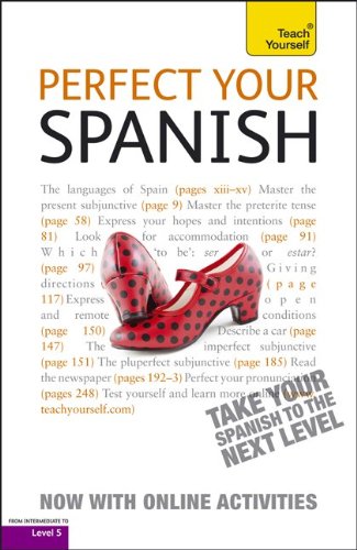 9780071784566: Teach Yourself Perfect Your Spanish: Advanced, Level 5