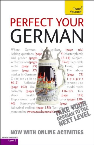 9780071784665: Teach Yourself Perfect Your German: Advanced: Level 5