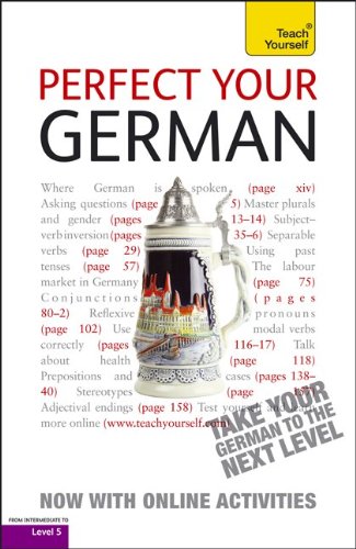 Perfect Your German with Two Audio CDs: A Teach Yourself Guide (Teach Yourself Language) (9780071784665) by Coggle, Paul; Schenke, Heiner