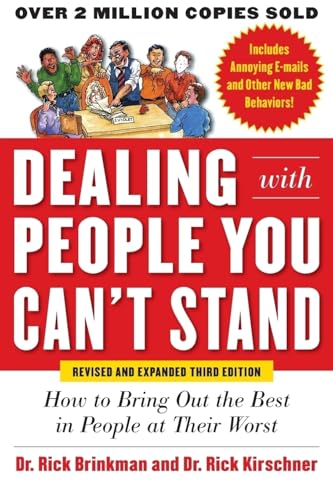 Beispielbild fr Dealing with People You Can't Stand : How to Bring Out the Best in People at Their Worst zum Verkauf von Better World Books