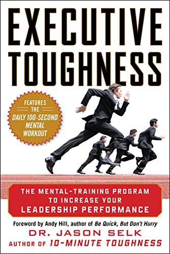 9780071786782: Executive Toughness: The Mental-Training Program to Increase Your Leadership Performance (BUSINESS BOOKS)