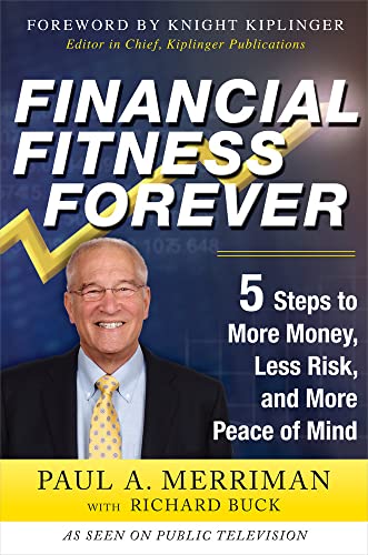 Beispielbild fr Financial Fitness Forever: 5 Steps to More Money, Less Risk, and More Peace of Mind zum Verkauf von Off The Shelf