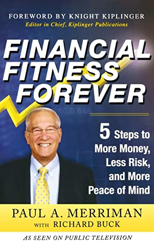 Stock image for Financial Fitness Forever: 5 Steps to More Money, Less Risk, and More Peace of Mind for sale by SecondSale