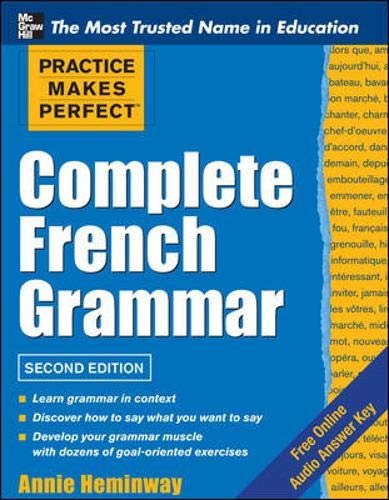 Stock image for Practice Makes Perfect Complete French Grammar (Practice Makes Perfect Series) for sale by WorldofBooks