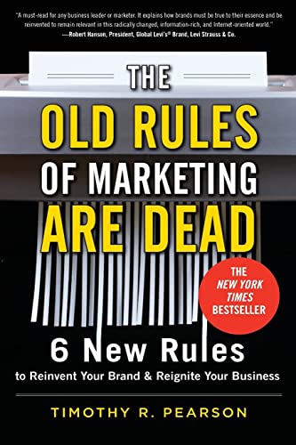 9780071788229: The Old Rules of Marketing Are Dead: 6 New Rules to Reinvent Your Brand and Reignite Your Business