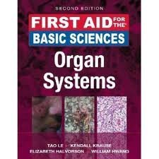 Stock image for First Aid For the Basic Sciences: Organ Systems, 2E for sale by Irish Booksellers