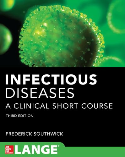 Stock image for Infectious Diseases A Clinical Short Course 3/E (In Thirty Days Series) for sale by SecondSale