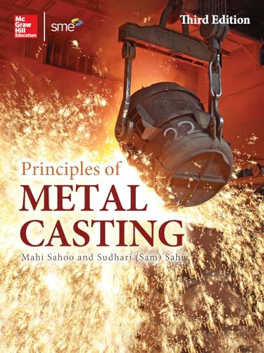 9780071789752: Principles of Metal Casting, Third Edition (P/L CUSTOM SCORING SURVEY)