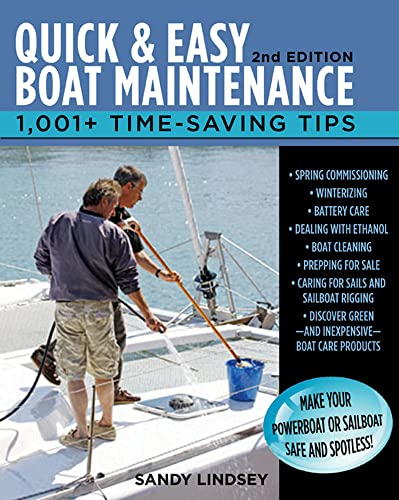 Beispielbild fr Quick and Easy Boat Maintenance, 2nd Edition: 1,001 Time-Saving Tips zum Verkauf von Save With Sam