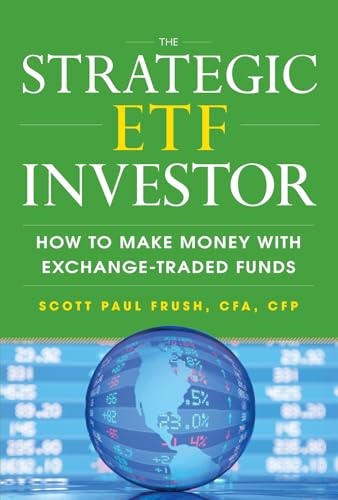 9780071790192: The Strategic ETF Investor: How to Make Money with Exchange Traded Funds (PERSONAL FINANCE & INVESTMENT)