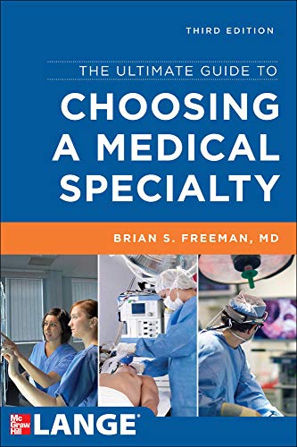 Stock image for The Ultimate Guide to Choosing a Medical Specialty, Third Edition for sale by Bahamut Media