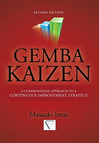 Imagen de archivo de Gemba Kaizen: A Commonsense Approach to a Continuous Improvement Strategy, Second Edition a la venta por KuleliBooks