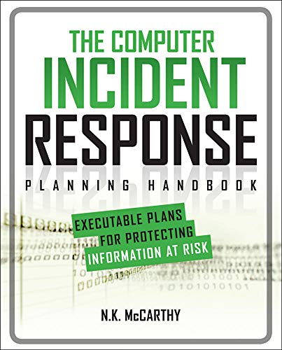 Beispielbild fr The Computer Incident Response Planning Handbook: Executable Plans for Protecting Information at Risk zum Verkauf von Better World Books