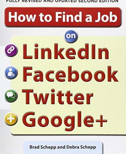 Imagen de archivo de How to Find a Job on Linkedin, Facebook, Twitter and Google+ 2/E a la venta por ThriftBooks-Dallas