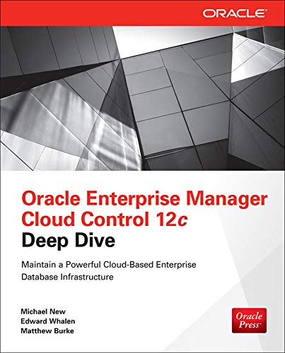 Imagen de archivo de Oracle Enterprise Manager Cloud Control 12c Deep Dive a la venta por Books From California