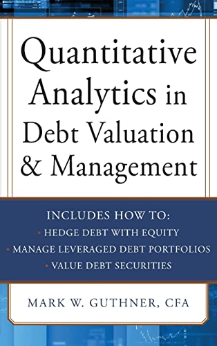 9780071790611: Quantitative Analytics in Debt Valuation & Management (PROFESSIONAL FINANCE & INVESTM)
