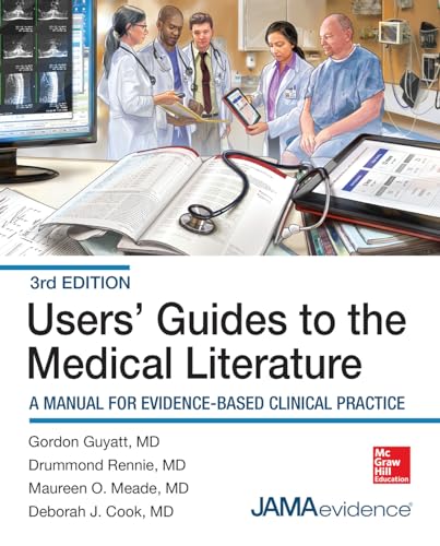 9780071790710: Users' Guides to the Medical Literature: A Manual for Evidence-Based Clinical Practice, 3E (MEDICAL/DENISTRY)