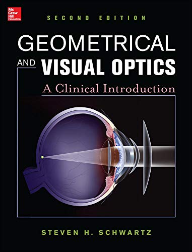 Geometrical and Visual Optics, Second Edition (9780071790826) by Schwartz, Steven
