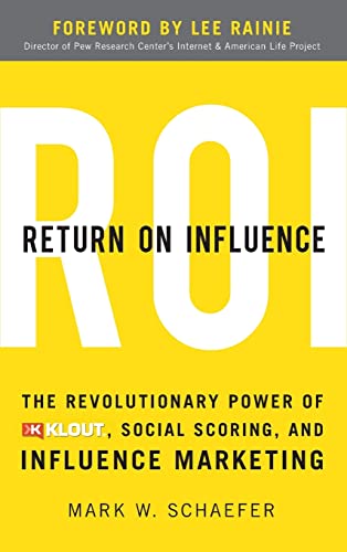 Beispielbild fr Return On Influence: The Revolutionary Power of Klout, Social Scoring, and Influence Marketing (BUSINESS BOOKS) zum Verkauf von WorldofBooks