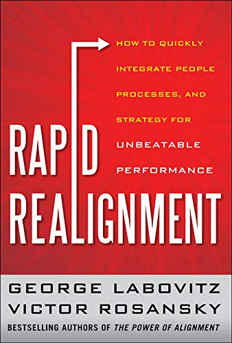 Immagine dell'editore per Rapid Realignment: How to Quickly Integrate People, Processes, and Strategy for Unbeatable Performance venduto da ThriftBooks-Atlanta