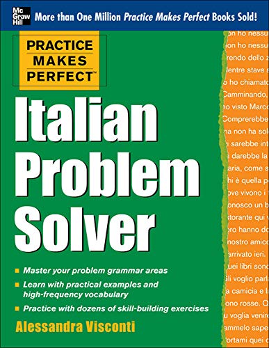 Stock image for Practice Makes Perfect Italian Problem Solver: With 80 Exercises (Practice Makes Perfect (McGraw-Hill)) for sale by SecondSale