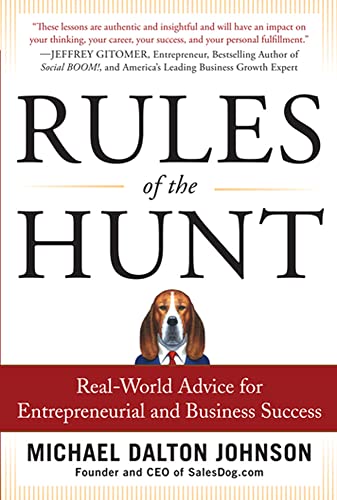 Stock image for Rules of the Hunt: Real-World Advice for Entrepreneurial and Business Success for sale by Goodwill