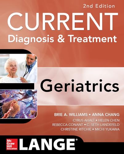 Stock image for Current Diagnosis and Treatment: Geriatrics 2E (Current Geriatric Diagnosis and Treatment) for sale by HPB-Red