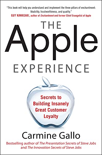 Imagen de archivo de The Apple Experience: Secrets to Building Insanely Great Customer Loyalty a la venta por SecondSale