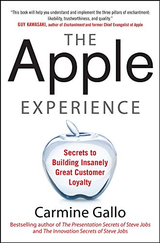 9780071793209: The Apple Experience: Secrets to Building Insanely Great Customer Loyalty
