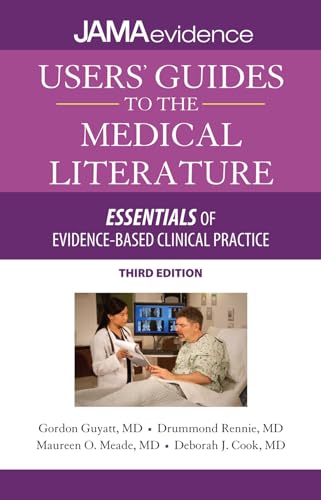 Beispielbild fr Users' Guides to the Medical Literature: Essentials of Evidence-Based Clinical Practice, Third Edition (Uses Guides to Medical Literature) zum Verkauf von BooksRun