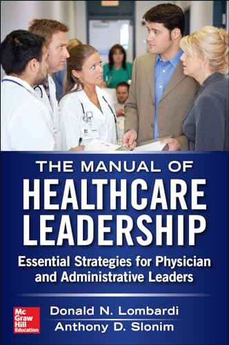 Stock image for Manual of Healthcare Leadership - Essential Strategies for P for sale by Books Puddle