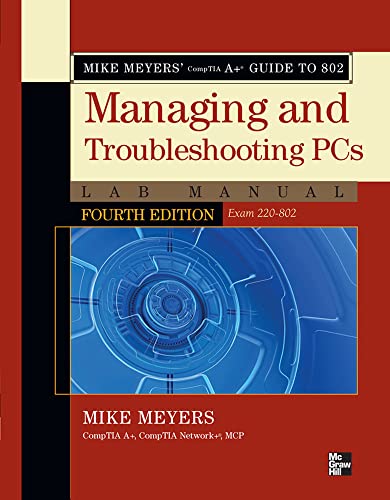 Stock image for Mike Meyers' Comptia A+ Guide to Managing and Troubleshooting Operating Systems Lab Manual: Exam 220-802 for sale by Revaluation Books