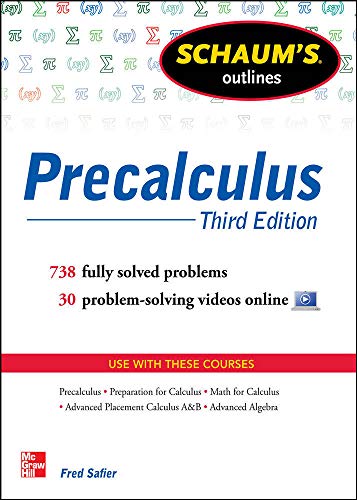 Beispielbild fr Schaum's Outline of Precalculus, 3rd Edition : 738 Solved Problems + 30 Videos zum Verkauf von Better World Books