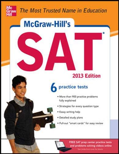 Beispielbild fr McGraw-Hill's Sat, 2013 Edition : 6 Practice Tests zum Verkauf von Better World Books