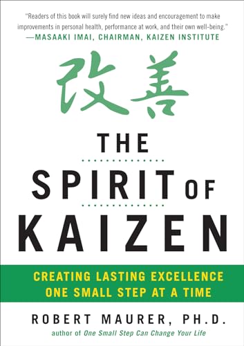 Stock image for The Spirit of Kaizen: Creating Lasting Excellence One Small Step at a Time for sale by Dream Books Co.