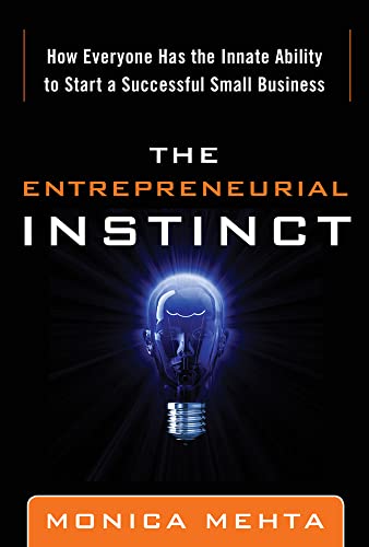 Stock image for The Entrepreneurial Instinct: How Everyone Has the Innate Ability to Start a Successful Small Business for sale by ThriftBooks-Atlanta