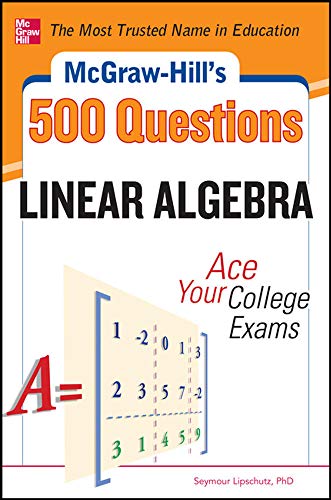 Beispielbild fr 500 Linear Algebra Questions (STUDY GUIDE) zum Verkauf von WorldofBooks