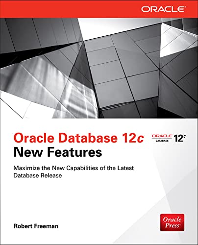 9780071799317: Oracle Database 12c New Features (DATABASE & ERP - OMG)