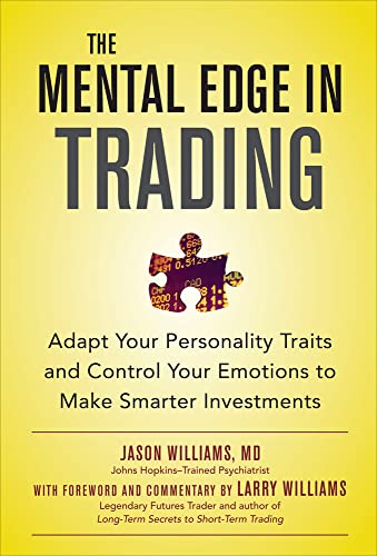9780071799409: The Mental Edge in Trading : Adapt Your Personality Traits and Control Your Emotions to Make Smarter Investments (PROFESSIONAL FINANCE & INVESTM)