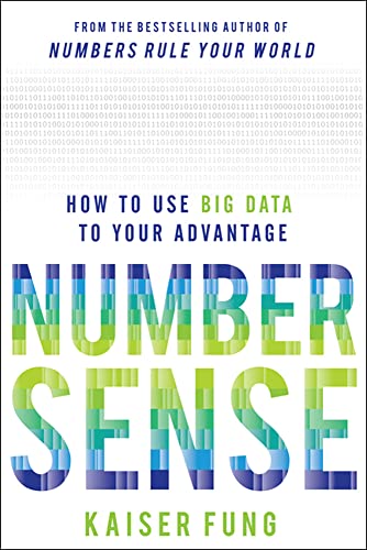 9780071799669: Numbersense: How to Use Big Data to Your Advantage (BUSINESS BOOKS)