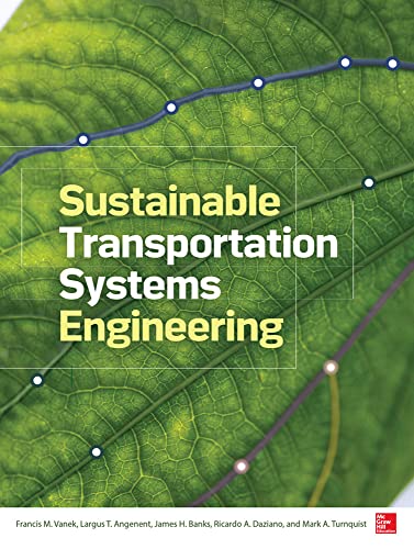 9780071800129: Sustainable Transportation Systems Engineering: Evaluation & Implementation (MECHANICAL ENGINEERING)